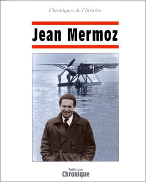 Jean Mermoz. Marmin Michel