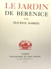 Le jardin de Bérénice. Barrès Maurice
