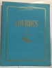 Lourdes - album du centenaire 1858-1958. Cadilhac Paul-Emile