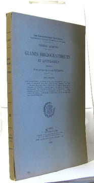 Glanes bibliographiques et littéraires précédées d'une préface de andré thérive tomde second. Lachèvre Frédéric