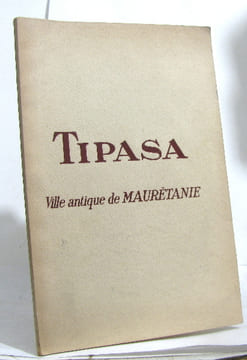Tipasa ville antique de maurétanie. Baradez Jean