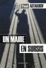 Un maire en sursis. Astakhov Pavel