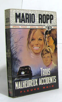 Trois malheureux accidents. Ropp Mario