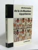 Dictionnaire de la civilisation égyptienne. Rachet M.f.  Guy