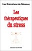 Les Entretiens de Monaco sur les thérapeutiques du stress. Entretiens De Monaco Sur Les Thérapeutiques Du Stress (1988)