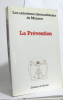 La prévention. Entretiens Internationaux De Monaco (1990)