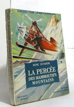 La percée des mammouth's mountains. Duverne René
