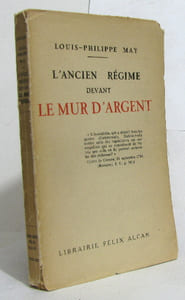 L'ancien régime devant le mur d'argent