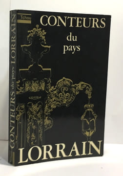 Les conteurs du pays Lorrain. Vartier Jean (textes Recueillis Par)