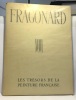 Fragonard XVIII siècle - les trésors de la peinture française. Réau Louis
