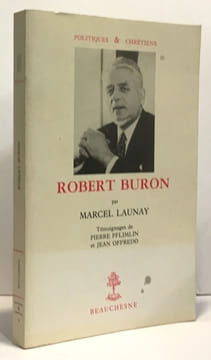 Robert Buron. Launay Marcel