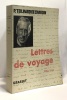 Lettres de voyage 1923-1955. Teilhard De Chardin