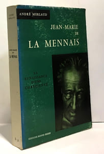 Jean-Mari de la Mennais - la renaissance de la chrétientié