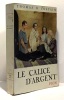 Le Calice d'Argent. Thomas B. Costain