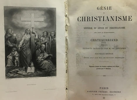 Génie du Christianisme et défense du génie du Christianisme avec notes et éclaircissements par Châteaubriand suivis des extraits critiques par M. de ...