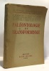 Paléontologie et transformisme. Collectif - André George (collection Dirigée Par)
