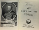 Vies des dames galantes - 24 bois gravé d'époque renaissance (fac similés). Pierre De Bourdeille Seigneur De Brantôme