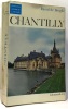 Chantilly - chateaux décors de l'histoire. De Broglie Raoul