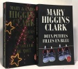 Deux petites filles en bleu + Trois jours avant noël  Le voleur de Noël --- 2 livres. Clark Mary Higgins  Damour Ann