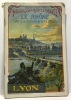 Le Rhône de sa source à la mer - chemins de fer de Paris-Lyon-Méditerranée. Collectif