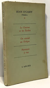 Théâtre II: la Charrue et les étoiles - On attend un évêque - Paiement à vue