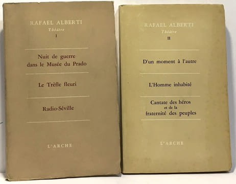 Théâtre I + Théâtre II (deux volumes): Nuit de guerre dans le musée du Prado - Le trèfle fleuri - Radio-Séville + D'un moment à l'autre - l'homme ...