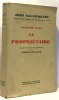 Le propri&eacute;taire - forsyte saga - traduction par Camille Mayran. Galsworthy John