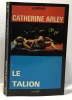 Le Talion (Collection Suspense poche). Arley Catherine