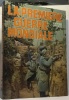 La Première guerre mondiale. Everett Susan  Carme Claude