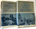 Rouen le havre antifer ports de seine + lorient portes des indes ---- 2 livres. Lepotier Amiral