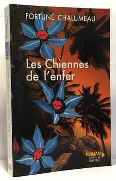 Les Chiennes de l'Enfer. Chalumeau F