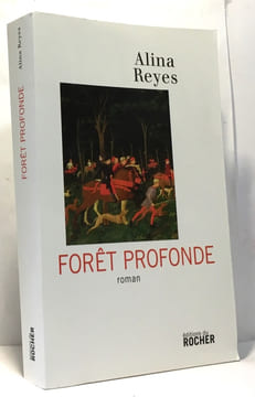 Forêt profonde. Reyes Alina