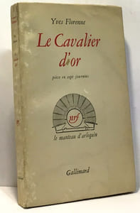Le cavalier d'or - pièce en sept journées