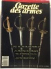 La gazette des armes - 10 numéros: 35 - 39 - 50 - 65 - 83 - 87 - 121 - 148 - 201 - 211 de l'année 1976 à 1991. Collecrtif