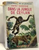 Dans la jungle de Ceylan - bibliothèque de la jeunesse. Randow Heinz