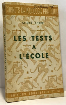 Les tests à l'école. Ferré André