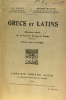 Grecs et latins - morceaux choisis des littératures Grecque et latine - édition revue et corrigée. Waltz