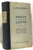 Grecs et latins - morceaux choisis des littératures Grecque et latine - édition revue et corrigée. Waltz
