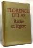 Riche et légère. Delay Florence