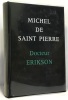 Docteur Erikson. Saint-Pierre Michel