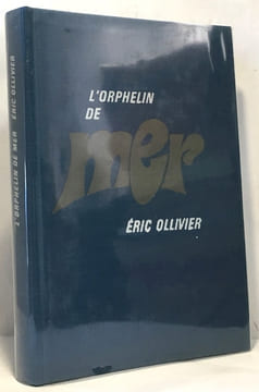 L'orphelin de mer. Ollivier Éric