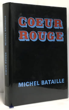 Coeur rouge. Bataille Michel