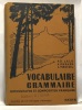 Vocabulaire grammaire - orthographe et composition française - classes de fin d'études primaires. Lelu  Kubler  Voeltzel