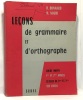 Leçons de grammaire et d'orthographe - cours moyen 1ère et 2ème années - classes de 8ème et 7ème des lycées. Bonnard  Nouri