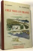 Chez nous en France - livre de lecture - cours moyen et supérieur classes de fin d'études - spécimen. Gardet  Péchenard