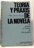 Teoria y praxis de la novela - la ultima aventura de don quijote. Juan Ignacio Ferreras