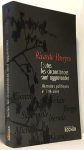 Toutes les circonstances sont aggravantes : Mémoires politiques et littéraires