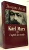 Karl Marx ou L'esprit du monde : Biographie. Attali Jacques