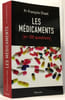 Les m&eacute;dicaments - en 100 questions. Chast Fran&ccedil;aois