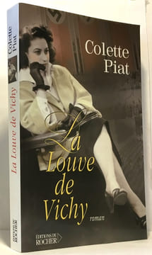 La Louve de Vichy. Piat Colette
